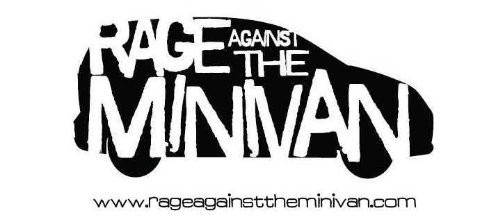 Rage Against the Minivan