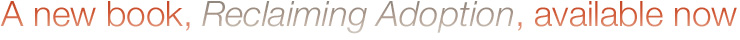 Reclaiming Adoption